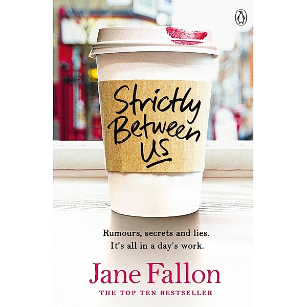 Strictly Between Us, Jane Fallon