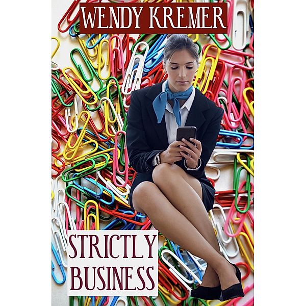 Strictly Business, Wendy Kremer