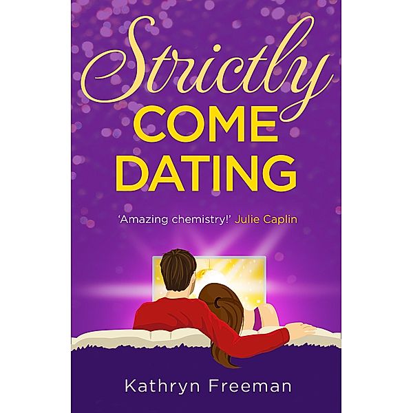 Strictly Come Dating / The Kathryn Freeman Romcom Collection Bd.3, Kathryn Freeman