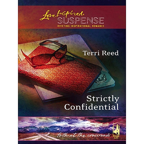 Strictly Confidential / Faith at the Crossroads Bd.5, Terri Reed