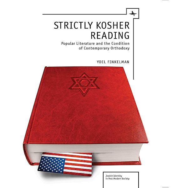 Strictly Kosher Reading, Yoel Finkelman