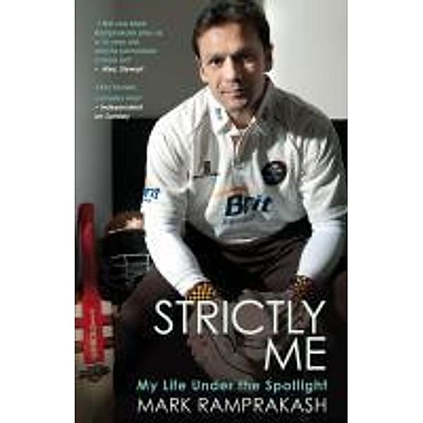 Strictly Me, Mark Ramprakash