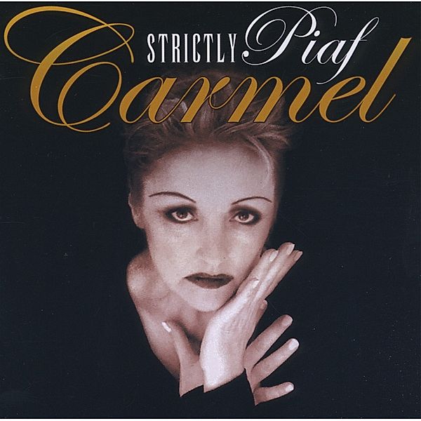 Strictly Piaf, Carmel