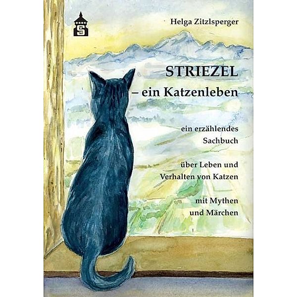 Striezel - ein Katzenleben, Helga Zitzlsperger
