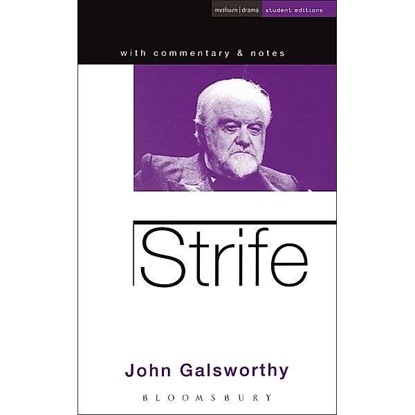 Strife / Methuen Student Editions, John Galsworthy