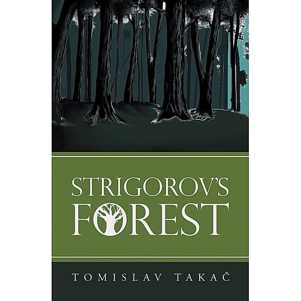 Strigorov's Forest, Tomislav Takac