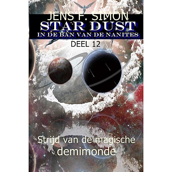 Strijd van de magische demimonde (STAR-DUST 12), Jens F. Simon
