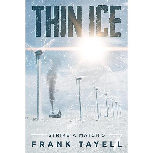 Strike a Match 5: Thin Ice / Strike a Match, Frank Tayell