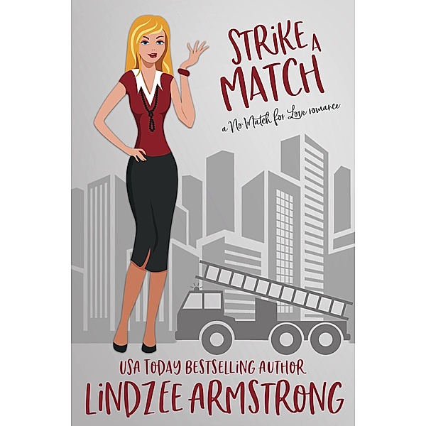 Strike a Match (No Match for Love, #12) / No Match for Love, Lindzee Armstrong