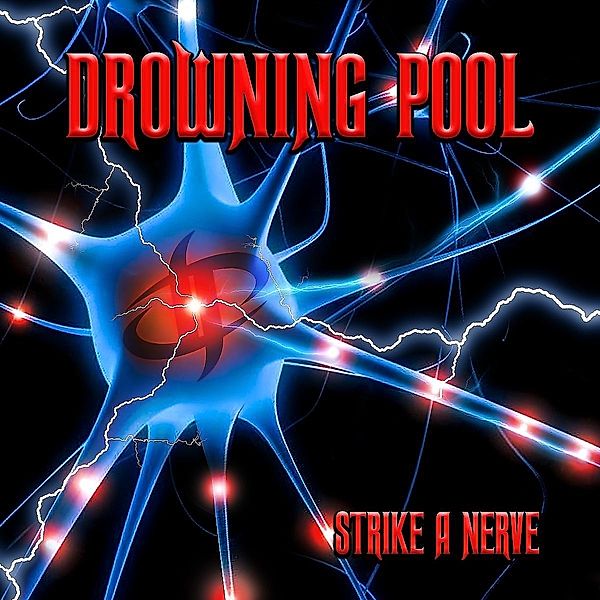 Strike A Nerve, Drowning Pool