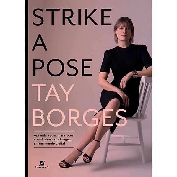 Strike a pose, Tay Borges