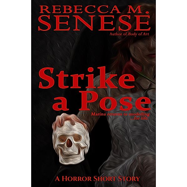 Strike a Pose, Rebecca M. Senese