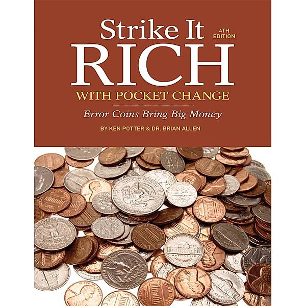 Strike It Rich with Pocket Change / Krause Publications, Ken Potter, Brian Allen
