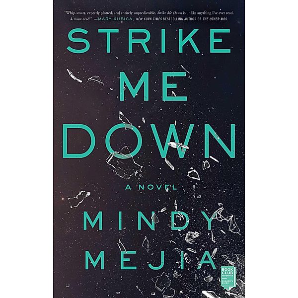 Strike Me Down, Mindy Mejia