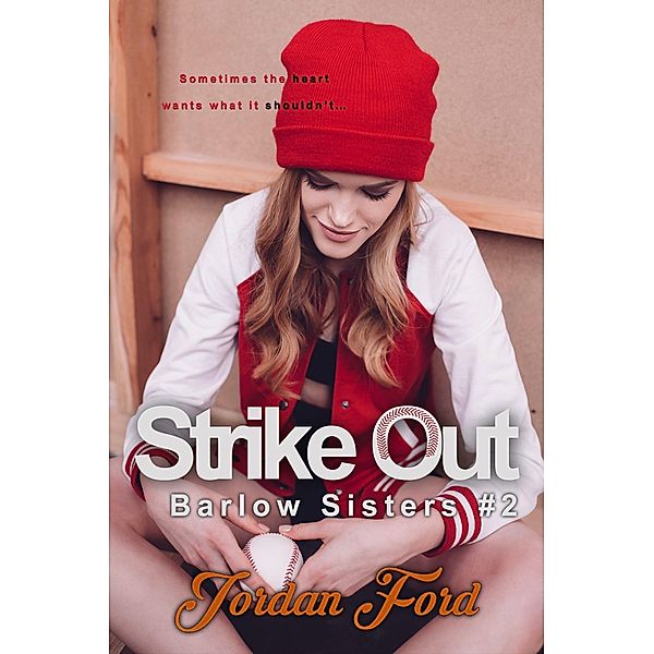 Strike Out (Barlow Sisters Trilogy, #2) / Barlow Sisters Trilogy, Jordan Ford