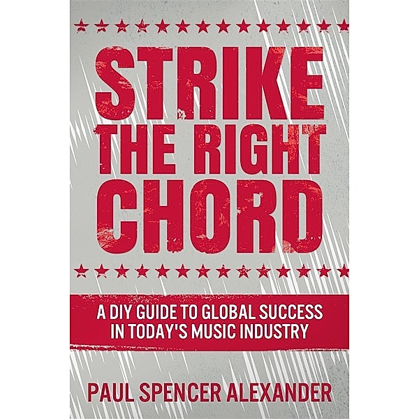Strike The Right Chord, Paul Spencer Alexander