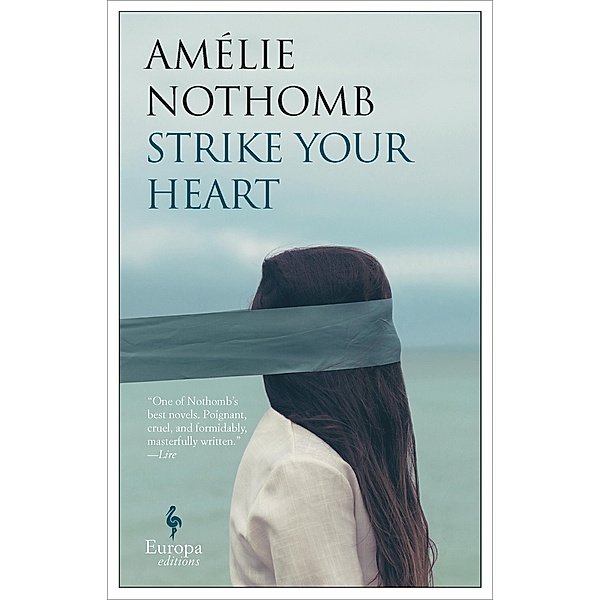 Strike Your Heart, Amélie Nothomb