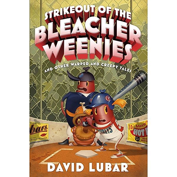 Strikeout of the Bleacher Weenies / Weenies Stories, David Lubar