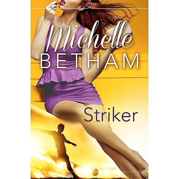 Striker, Michelle Betham