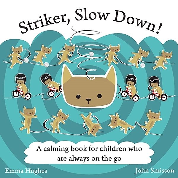 Striker, Slow Down!, Emma Hughes