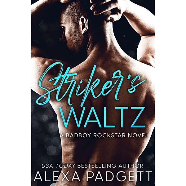 Striker's Waltz (Seattle Sound Series, #4) / Seattle Sound Series, Alexa Padgett