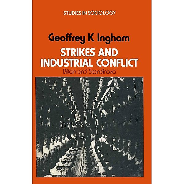 Strikes and Industrial Conflict / Studies in Sociology, Geoffrey K. Ingham