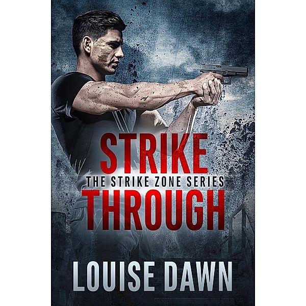 Strikethrough (The Strike Zone Series) / The Strike Zone Series, Louise Dawn