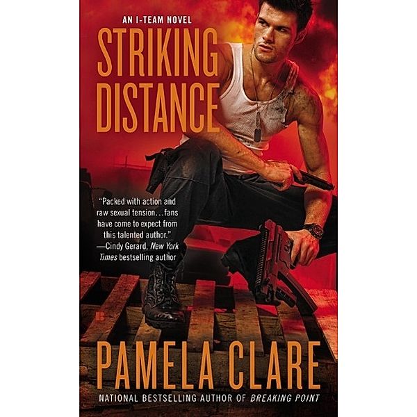 Striking Distance / An I-Team Novel Bd.6, Pamela Clare