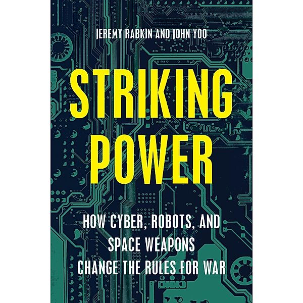 Striking Power, Jeremy Rabkin, John Yoo