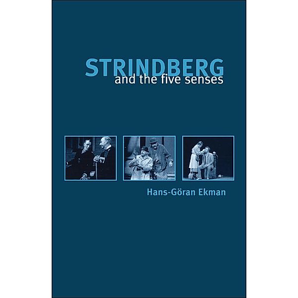 Strindberg and the Five Senses, Hans-Goran Ekman