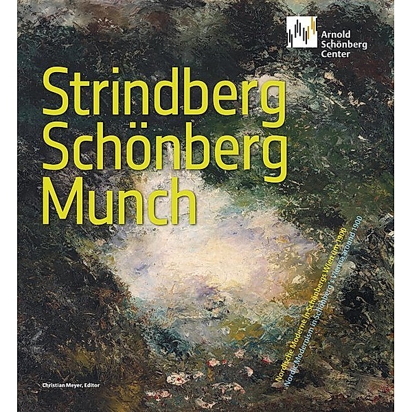 Strindberg, Schönberg, Munch