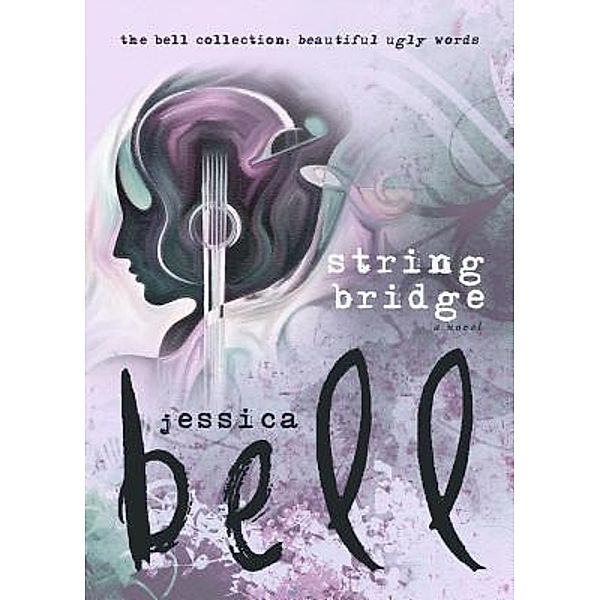 String Bridge / Vine Leaves Press, Jessica Bell