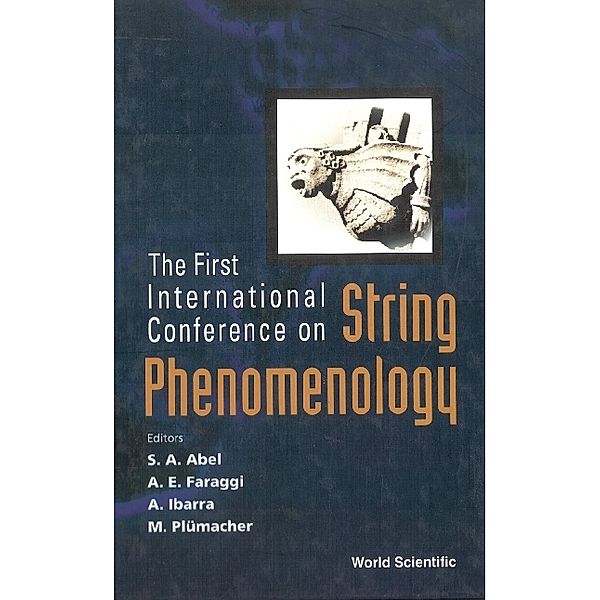 String Phenomenology, Proceedings Of The First International Conference
