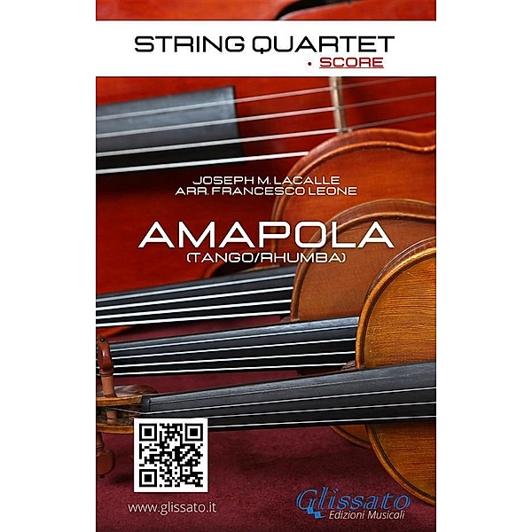 String Quartet: Amapola (score) / Amapola - String Quartet Bd.2, Joseph Lacalle