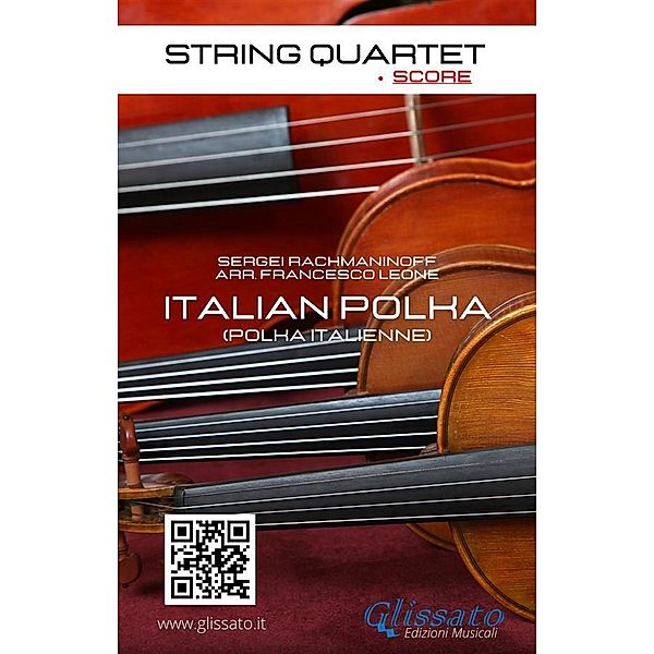 String Quartet: Italian Polka (score) / Italian Polka - String Quartet Bd.2, Sergei Rachmaninoff