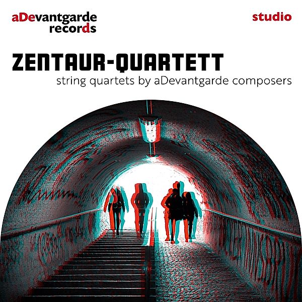 String Quartets By Adevantgarde Composers, Zentaur-Quartett