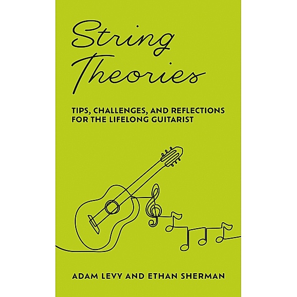 String Theories, Adam Levy, Ethan Sherman