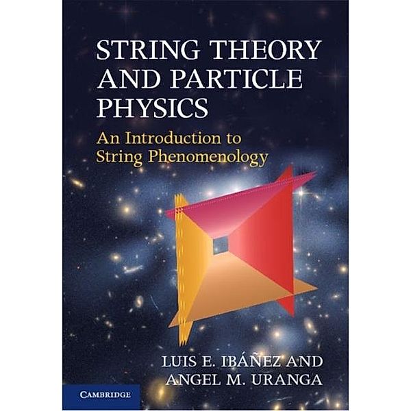 String Theory and Particle Physics, Luis E. Ibanez