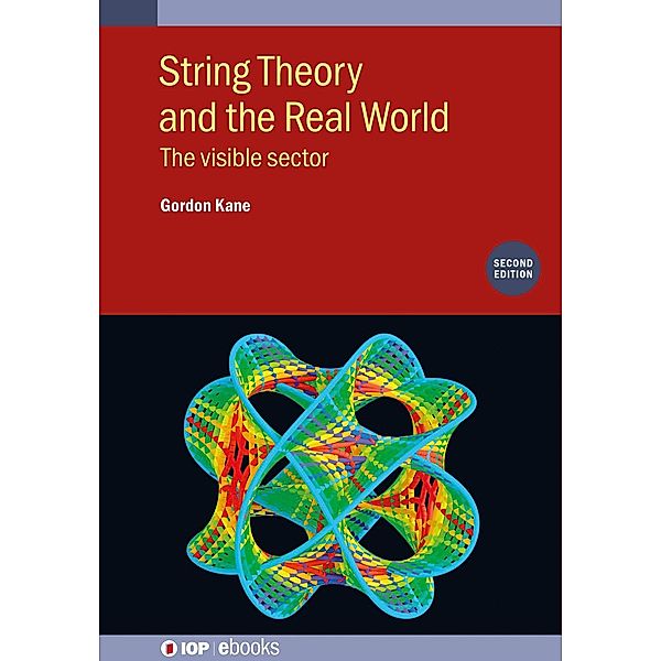 String Theory and the Real World (Second Edition), Gordon Kane