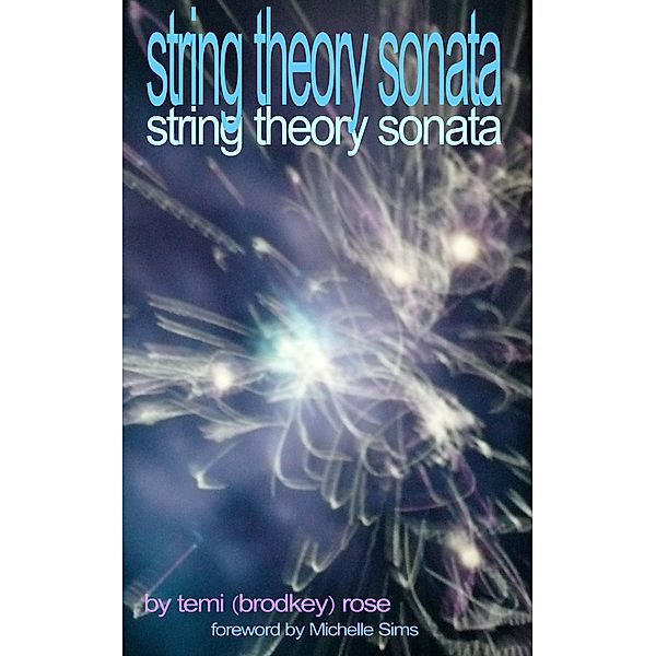 String Theory Sonata (Iconography: The Anatomy of My Becoming, #3) / Iconography: The Anatomy of My Becoming, Temi (Brodkey) Rose, Lord George Byron