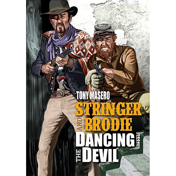 Stringer and Brodie: Dancing with the Devil / Stringer and Brodie, Tony Masero