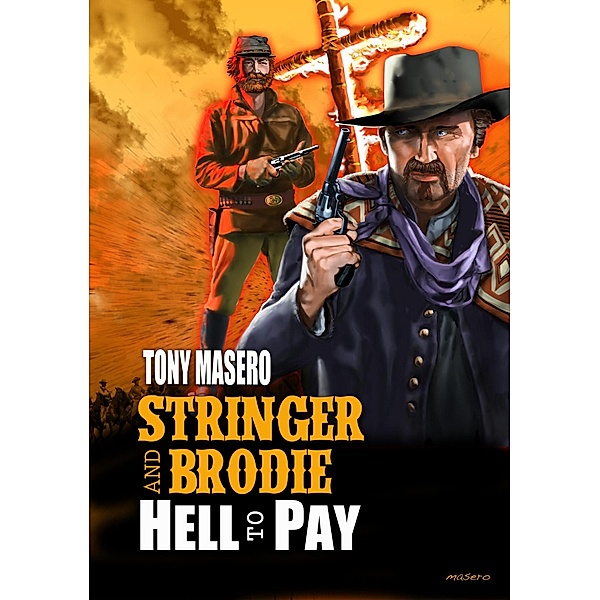 Stringer and Brodie: Hell to Pay / Stringer and Brodie, Tony Masero