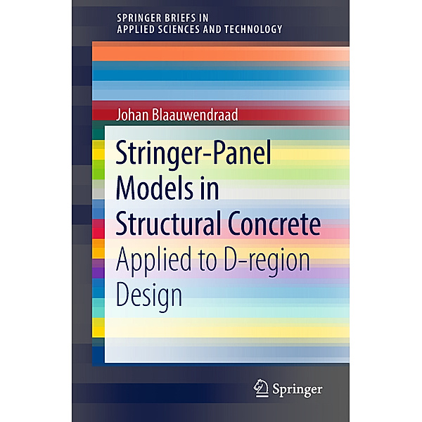 Stringer-Panel Models in Structural Concrete, Johan Blaauwendraad