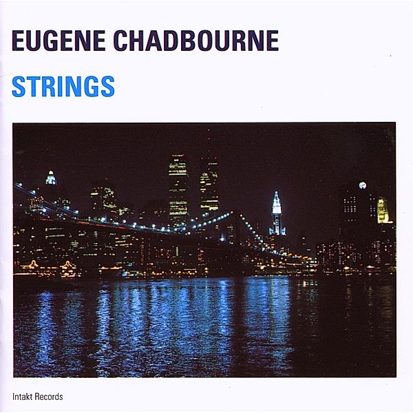 Strings, Eugene Chadbourne