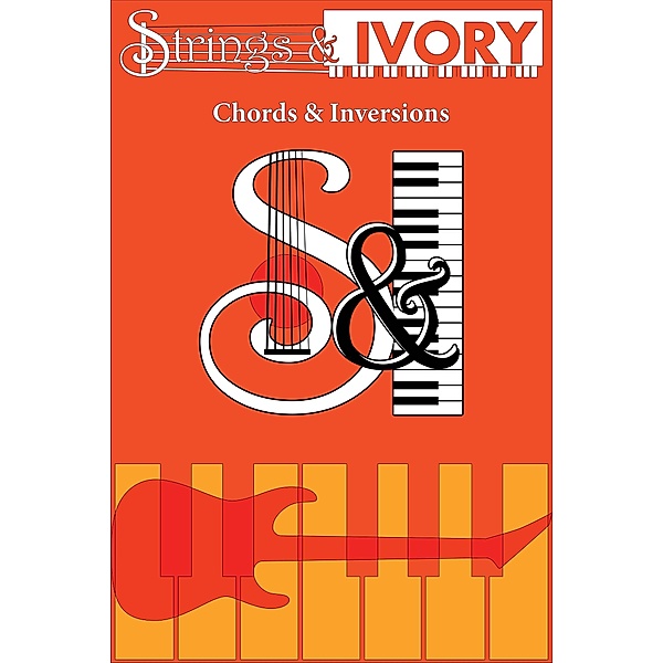 Strings and Ivory: Chords and Inversions, Jeffrey Carl