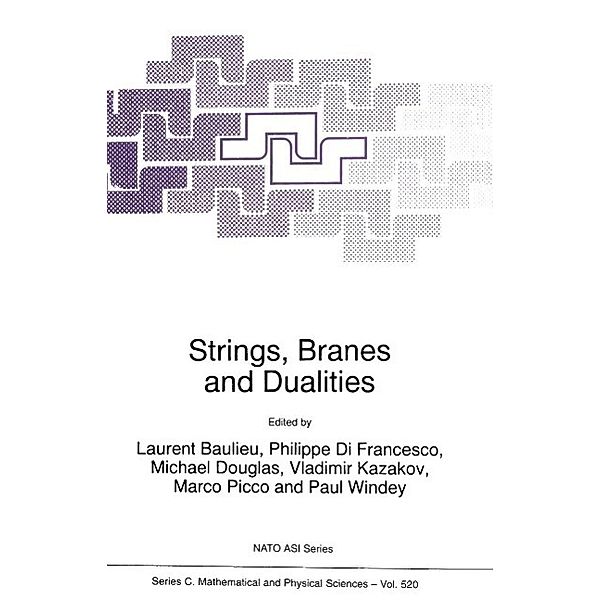 Strings, Branes and Dualities / Nato Science Series C: Bd.520