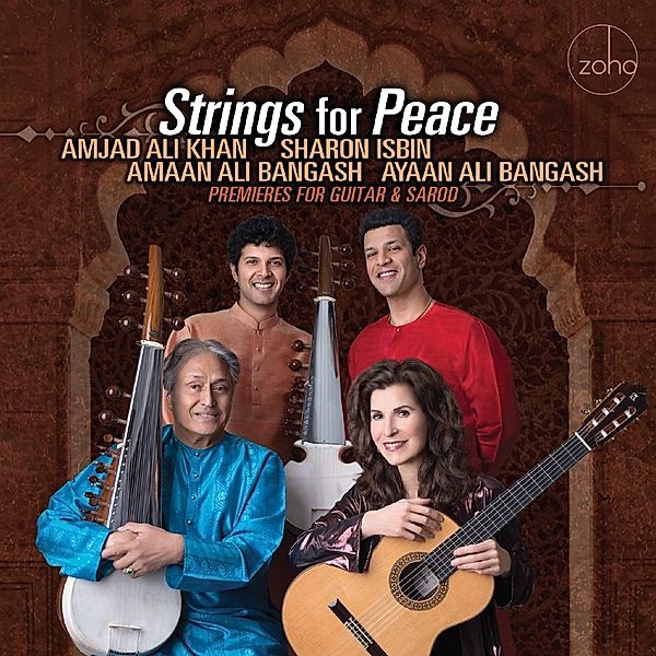 Strings For Peace: Premieres For Guitar & Sarod, Sharon Isbin, Amjad Ali Khan