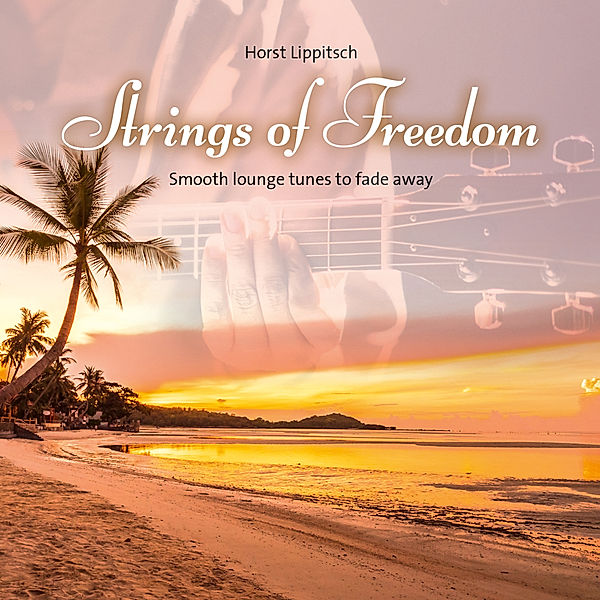 Strings of Freedom, Horst Lippitsch
