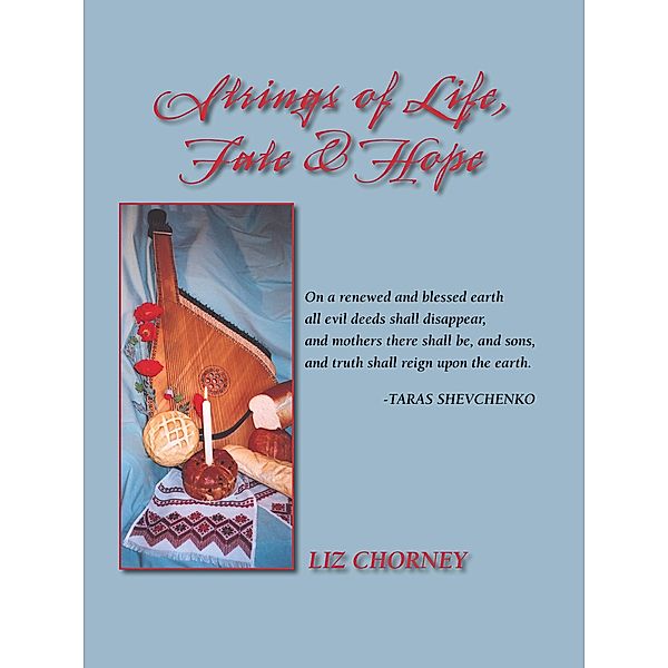 Strings of Life, Fate & Hope, Liz Chorney