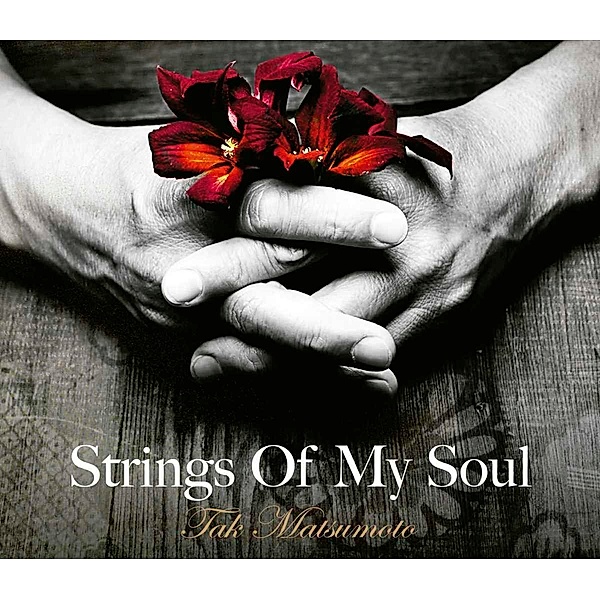 Strings Of My Soul, Tak Matsumoto